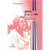 Edizioni Momenti-Ribera Il jazz all'alba del '900. Il blues e la signora Bessie Smith Martina Balloriani