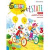 LA SCUOLA 6 tappe per l'estate. Italiano Matematica. Per la Scuola elementare (Vol. 3)