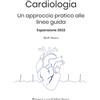 Independently published Cardiologia: un approccio pratico alle linee guida Espansione 2022