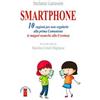 Ares Smartphone. 10 ragioni per non regalarlo alla prima Comunione (e magari neanche alla Cresima) Stefania Garassini