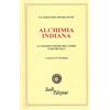 Futura Libri Alchimia indiana. La trasmutazione dell'uomo e dei metalli