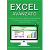 YOUCANPRINT Excel Avanzato 2.0: Il Manuale Completo e Aggiornato Per Diventare un Esperto e Imparare Microsoft Excel in Meno di 7 Giorni. Scopri Tutte le Sue Funzionalità in Maniera Professionale