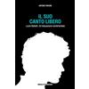 Reality Book Il suo canto libero Lucio Battisti. Un'educazione sentimentale