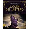 TALIA I luoghi del mistero. Viaggio tra le più enigmatiche testimonianze del passato