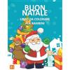 Independently published Buon Natale - libro/album da colorare dai 2 anni in su, 72 pagine di divertenti disegni su pagine singole con accanto l'esempio colorato in formato A4