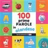 YukiBooks Le prime 100 parole in olandese: Libro illustrato bilingue per bambini: italiano / olandese con pronuncia