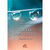 Paoline Editoriale Libri Goccia dopo goccia. Pensieri di vita