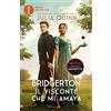 MONDADORI Il visconte che mi amava. Serie Bridgerton. Ediz. speciale (Vol. 2)