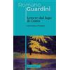 MORCELLIANA Lettere dal lago di Como. La tecnica e l'uomo. Nuova ediz.