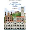 Editoriale Programma Ti racconto il Friuli Venezia Giulia