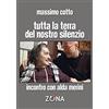 ZONA Tutta la terra del nostro silenzio: Incontro con Alda Merini