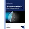 GIAPPICHELLI Informatica criminale. Diritto e sicurezza nell'era digitale
