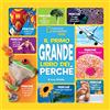 WS WHITE STAR PUBLISHERS Il primo grande libro dei perché