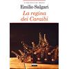 Crescere La regina dei Caraibi. Ediz. integrale. Con Segnalibro