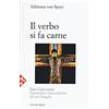 Jaca Book San Giovanni. Esposizione contemplativa del suo vangelo. Il Verbo si fa carne (Vol. 1)