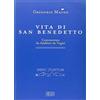 edb Vita di san Benedetto. Commentata da Adalbert de Vogüé