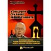 Libera nos a malo A colloquio con Padre Gabriele Amorth - L'opera di Satana, la sua azione ordinaria e straordinaria, la morte, il giudizio, l'inferno, il purgatorio e il paradiso