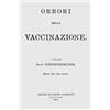 Consulenze Gioviali.it «Orrori della vaccinazione». Il dibattito vaccini sì, vaccini no, vaccini boh, non è cosa di oggi. Ecco che cosa ne pensavano nel 1870. Con espansione online