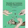 Ariesdue Manuale per assistente di studio odontoiatrico. Qualifica professionale ASO