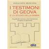 FLACCOVIO DARIO I testimoni di Geova e lo studio della Bibbia. Una guida alla conoscenza, contro l'autoritarismo, l'arroganza e la superstizione