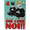 Goen Due come noi!! (Vol. 4)