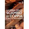 ilmiolibro self publishing La bibbia dello scambio di coppia - vol. II: Vol. 2