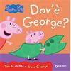 Giunti Psychometrics Dov'è George? Peppa Pig. Ediz. a colori