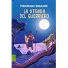 RIZZOLI NARRATIVA La strada del guerriero