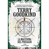 Fanucci La macchina del presagio. Richard e Kahlan. La spada della verità. Secondo ciclo narrativo Terry Goodkind