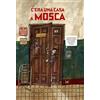 Donzelli Editore C'era una casa a Mosca. Ediz. a colori