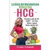 BOOKS ON DEMAND La Dieta del Metabolismo Veloce Con hCG: Perdere più di 30 chili? - Io l'ho fatto, e puoi farlo anche tu!