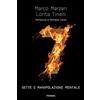Piemme 7. Sette e manipolazioni mentali