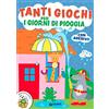 Giunti Psychometrics Tanti giochi per i giorni di pioggia. Ediz. a colori