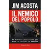 HarperCollins Italia Il nemico del popolo. Un momento pericoloso per dire la verità in America