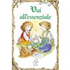 Paoline Editoriale Libri Vai all'essenziale. Ediz. illustrata
