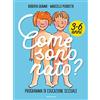 MONDADORI Come sono nato? Programma di educazione sessuale 3-6 anni