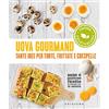 GRIBAUDO Uova gourmand. Tante idee per torte, frittate e crespelle