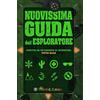 Touring Editore Nuovissima guida dell'esploratore