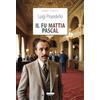 CRESCERE Il fu Mattia Pascal. Ediz. integrale. Con Segnalibro