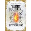 UNIVERSAL MUSIC GROUP Il terzo regno. Richard e Kahlan. La spada della verità. Secondo ciclo narrativo