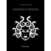 NFC Edizioni L'occhio di Medusa. Nuova ediz. Alessandro Masi