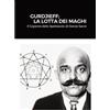 Lulu Gurdjieff; La Lotta Dei Maghi: Il Copione dello Spettacolo di Danze Sacre