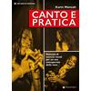 Volontè & Co Canto e pratica. Manuale di esercizi vocali per un uso consapevole della voce. Con File audio per il download