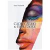 Passione Scrittore selfpublishing Caos calmo in evoluzione