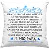 Vulfire Cuscino Papà Amore, Idea Regalo di Compleanno Originale, Grazie per essere il mio Papà, Arredo Divano Letto - con Imbottitura (40_x_40_cm, Papà)