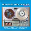 ZYX 80S Electro Tracks Vol.2