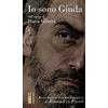 Ares Io sono Giuda dall'opera di Maria Valtorta