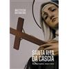 Passione Scrittore selfpublishing Santa Rita da Cascia. Raccolta di preghiere, novena e rosario