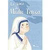 Il Sicomoro La storia di Madre Teresa. Ediz. illustrata