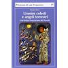 PRESENZA DI S. FRANCESCO Uomini celesti e angeli terrestri. Una lettura francescana dei Fioretti